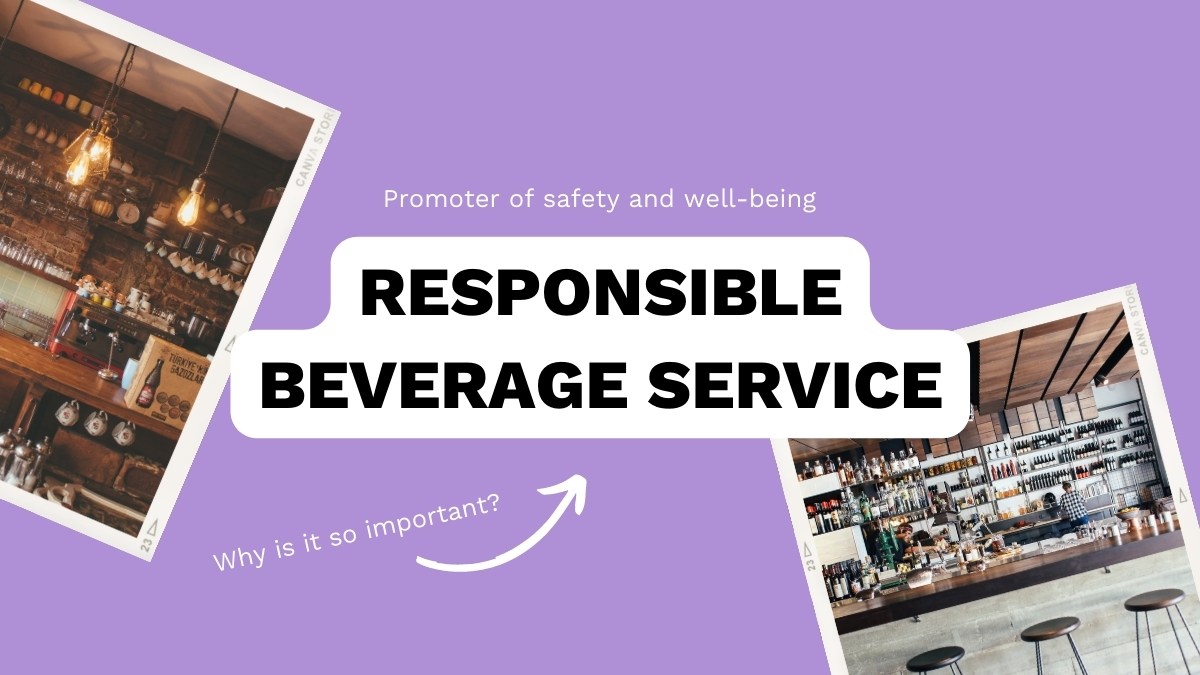 Responsible beverage service promoter of safety and wellbeing